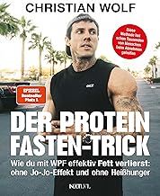 Der Protein-Fasten-Trick: Wie du mit WPF effektiv