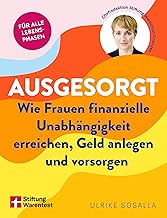 Ausgesorgt - Finanztipps und Vermögensaufbau, mit 
