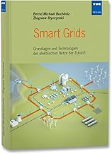 Smart Grids: Grundlagen und Technologien der elekt